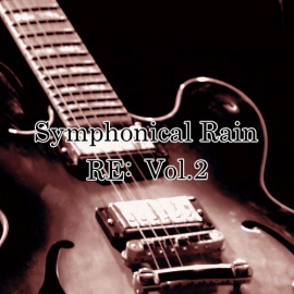 【音楽素材集】Symphonical Rain Re: Vol.2 【Wav音源 全18曲収録】 