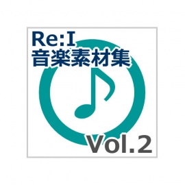 【Re:I】音楽素材集 Vol.2 - 神秘・畏怖・静寂