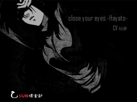 close your eyes-Hayato-