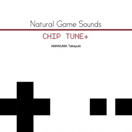 Natural Game Sounds CHIP TUNE+試聴版全曲クロスフェード