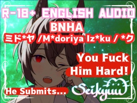 R-18 [BNHA] You Fuck M*doriya Iz*ku Hard