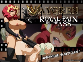Vagyren: Royal Pain in the Ass