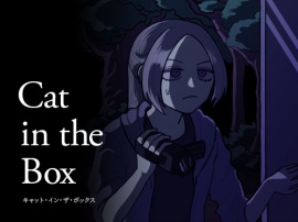 Cat in the Box (キャット・イン・ザ・ボックス)