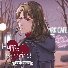 Happy Valentine ! with Homare