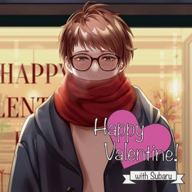Happy Valentine ! with Subaru