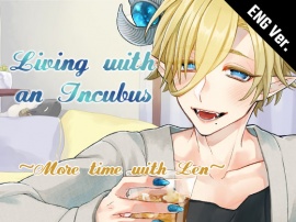 [ENG Sub] Living with an Incubus Len ~More Time with Len~