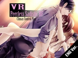 [ENG Sub] [Binaural] -VR- Peerless Sadistic Boyfriend ~Climax Control Play~