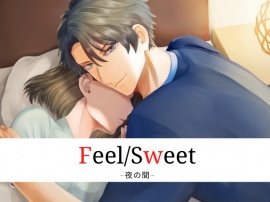 Feel／Sweet -夜の間-