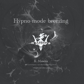 Hypno-mode breezing