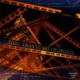 Time Travel Metropolis