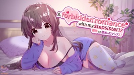 A Forbidden Romance With My Stepsister!?