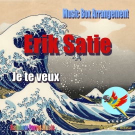 Erik Satie Music Box Je te veux