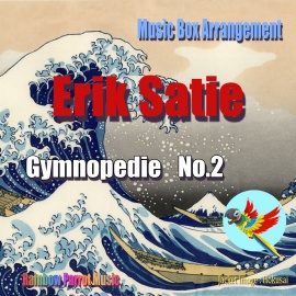 Erik Satie Music Box Gymnoedie No.2
