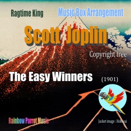 ラグタイム王　Scott Joplin Music Box 「The Easy Winners」