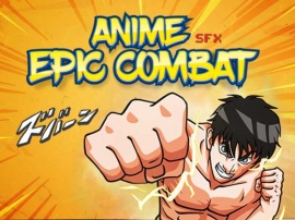 【効果音素材】Anime Epic Combat Sound Effects Pack