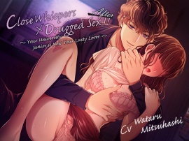 [ENG Subs] Close Whispers x Drugged Sex! After ~Your University Junior is Now Your Lusty Lover~