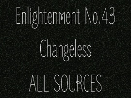 Enlightenment_No.43_Changeless