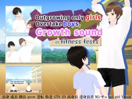 Outgrowing only girls, Overtake boys, Growth sound in fitness tests