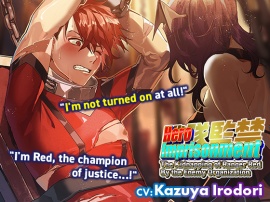 [English Ver.] Hero in Captivity ~Hero Red is Caught By an Officer of the Enemy Organization~ 