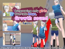 Outgrowing only girls, Overtake boys, Growth sound in twins