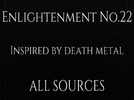 Enlightenment_No.22_Inspired by death metal