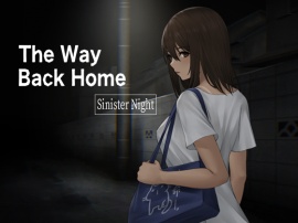 The Way Back Home: Sinister Night -【ENG Ver.】