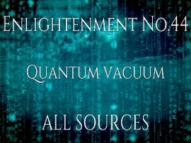 Enlightenment_No.44_Quantum vacuum