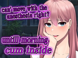【script reveal】yandere doctor gave me  anesthesia  and fucked me all night