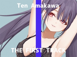 【ｵﾅﾆｰ実演】THE FIRST TRACK【天河てん】