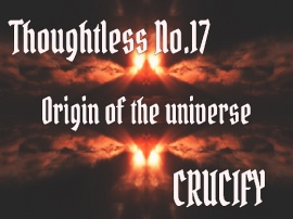 Thoughtless_No.17_Origin of the universe