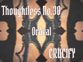 Thoughtless_No.30_Ordeal