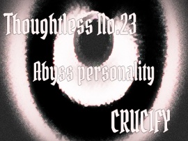 Thoughtless_No.23_Abyss personality