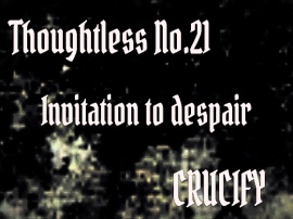 Thoughtless_No.21_Invitation to despair