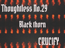 Thoughtless_No.29_Black thorn