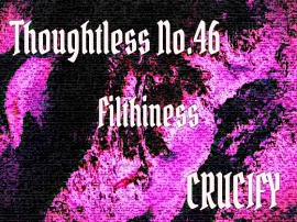 Thoughtless_No.46_Filthiness