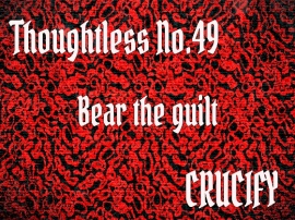 Thoughtless_No.49_Bear the guilt