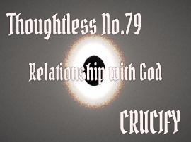 Thoughtless_No.79_Relationship with God
