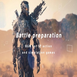 “Battle preparation” BGM for SF action and simulation games