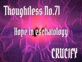 Thoughtless_No.71_Hope in eschatology