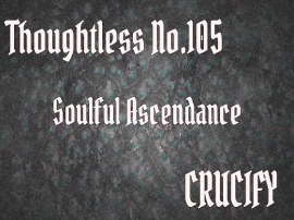 Thoughtless_No.105_Soulful Ascendance