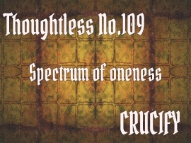 Thoughtless_No.109_Spectrum of oneness