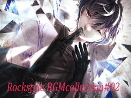 Rockstyle BGM collection#02