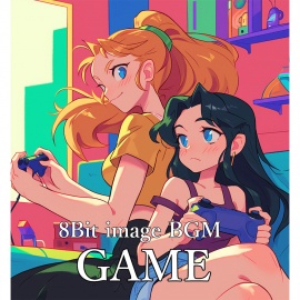 ８Bit image BGM"GAME"