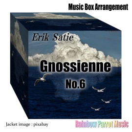 Erik Satie 「Gnossienne No.6」Music Box ver.