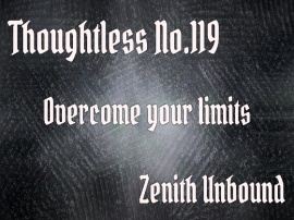 Thoughtless_No.119_Overcome your limits