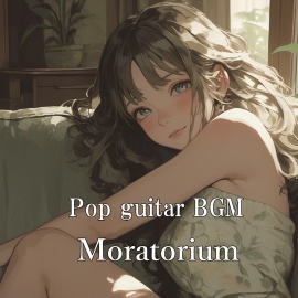 Pop guitar BGM "Moratorium"体験版