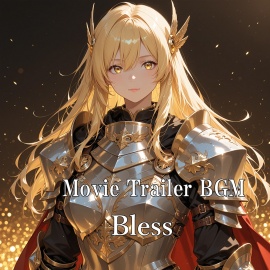 Movie Trailer BGM"Bless"試聴用