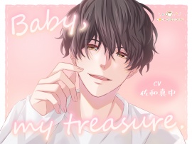 Baby, my treasure.