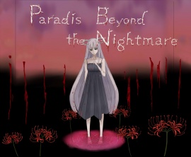 Paradise Beyond the Nightmare　R18版　デモムービー