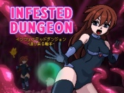 INFESTED DUNGEON -迫り来る触手-